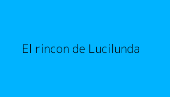 El rincon de Lucilunda